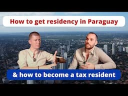 How to get residency and tax residency in Paraguay