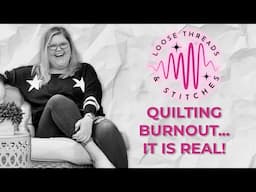 Ep: 8 - The Myth of the Always-Productive Quilter