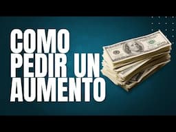 Cómo pedir un aumento salarial | Cómo Pedir un Aumento de Sueldo sin Miedo