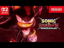 SONIC X SHADOW GENERATIONS – Launch Trailer – Nintendo Switch 2
