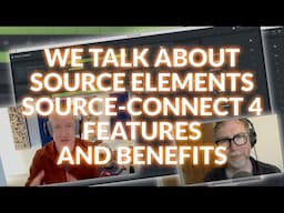 We Talk About Source Elements Source-Connect 4