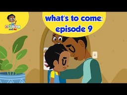 Sneak Peak into Episode 9! | All New Akili and Me