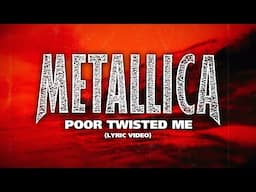 Metallica: Poor Twisted Me (Lyric Video)