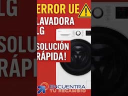 Cómo solucionar el error UE en lavadora LG ⚠️🔄