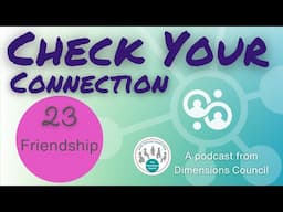 Friendship - Check Your Connection 23