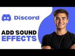 How To Add Sound Effects To Discord Soundboard 2025