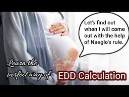 How to calculate EDD, Naegle's rule, Obs. Nursing, Expected date of delivery from LMP, Nursing exams