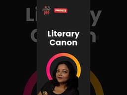 What is Literary Canon? Quick Explanation in 3 Minutes 🎭 #monamimukherjee