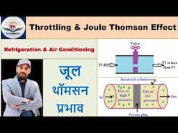 Throttling Process | Joule Thompson effect | Refrigeration & air conditioning
