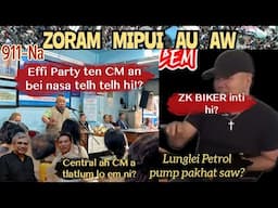 Zoram Mipui Au Aw 911-Na| CM hi Central-ah a tlatlum lo an tih hi? ZK Biker hi?