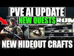 FINALLY NEW QUESTS + PVE AI Update! Escape From Tarkov PVE Update