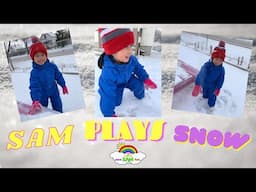 Sam Plays Snow | Fun In Winter | Let's Have Sam Fun