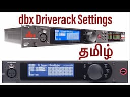 Dbx Driverack setup, தமிழ்,Neo Media dbx settings dbx operating