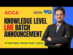 ANNOUNCEMENT || LIVE OFFLINE & ONLINE BATCH || ACCA Knowledge level batches for 2025