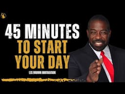 This Will Set the Tone for Your Entire Day – Les Brown Motivation