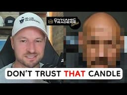 Why Pro Traders Wait for Candle Closes - Dynamic Traders Club Series