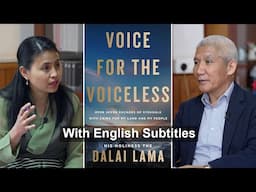 Voice for the Voiceless: Exploring Dalai Lama's fight for Tibet's justice (with English subtitle)
