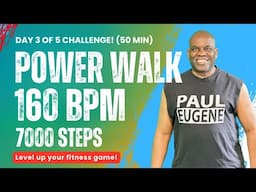 Day 3 of 5 Fitness Challenge Power Walk Burn 7000 Steps