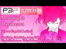 Persona 3 Kotone Cutscenes Project - Moonlight Daydream [Cover Español Latino]
