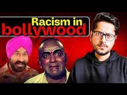 Why Bollywood is so Racist?