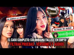 EL CASO DE IVONNE LATORRE: VIAJÓ A EGIPTO Y SU AMIGA LA VENDIÓ? PRUEBAS Y CHATS FILTRADOS