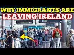 Why Immigrants Are Leaving Ireland in Record Numbers?