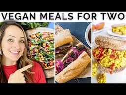 Effortless Vegan Meals for Two! Perfect for Busy Nights.