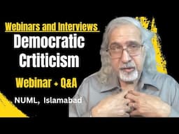 Democratic Criticism: Webinar and Q&A for NUML, Islamabad