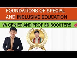 FOUNDATIONS OF SPECIAL  AND INCLUSIVE EDUCATION WITH GEN ED AND PROF ED BOOSTERS DRILLS