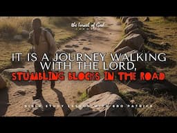 IOG Jackson - "It Is A Journey Walking With The Lord, Stumbling Blocks In The Road"