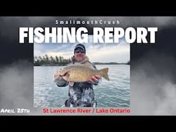 St Lawrence River and Lake Ontario Fishing Report April 25th