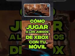 Cómo jugar a juegos de Xbox en tu teléfono