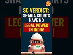 SC Verdict: Sharia Courts Have No Legal Power in India!