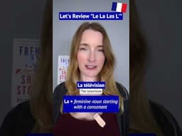 Let's Review "Le La Les L'" in French