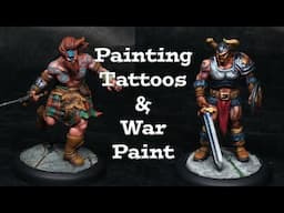 How to Painting Tattoos & Warpaint on Miniatures
