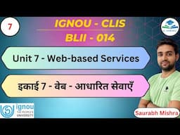 Unit 7 Web-based Services | IGNOU CLIS BLII - 014 I #CLIS #ignou #job #library