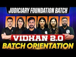 Judiciary Preparation 2025-26 🔥| VIDHAN 2.0 Foundation Batch Orientation | Law Wallah