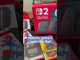Nintendo Switch 2 Launch Day Haul