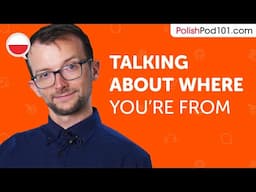 Learn How to Talk About Where You're From in Polish | Can Do #2
