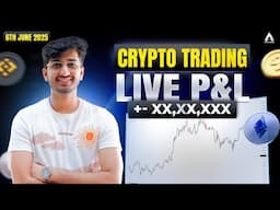 Crypto Trading Live P&L X,XX,XXX | By Ayush Thakur |