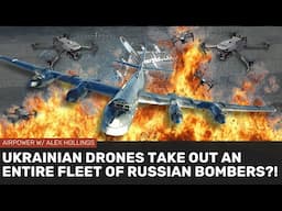 Ukraine's historic drone strikes on Russia's bomber fleet