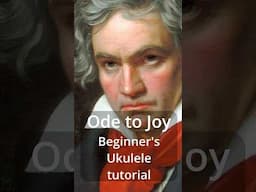 Ode to Joy - Ukulele Tutorial #ukulelebeginner #ukuleletutorial #ukulelelessons #ukuleleplayalong