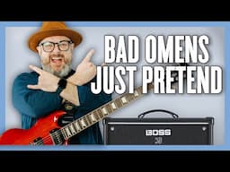 Learn to Play Bad Omens Just Pretend • Guitar Lesson + Tutorial