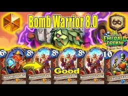 NEW Bomb Warrior Deck 8.0 With New Umbra Legendary Into the Emerald Dream Mini-Set | Hearthstone