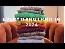 Everything I Knit in 2024: The Roundup