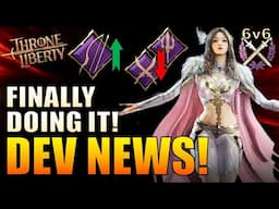 Throne & Liberty - FINALLY Devs Address Key Issues: FPS, Weapon Balance, 6v6, More Archboss Fights!