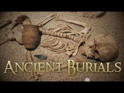 How Were Ancient People Buried?