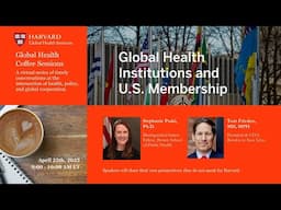 Global Health Institutions and U.S. Membership