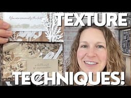 Try These Texture Techniques Today!
