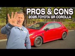 5 Pros and Cons of the 2025 Toyota GR Corolla (Buy or Pass?) on Everyman Driver